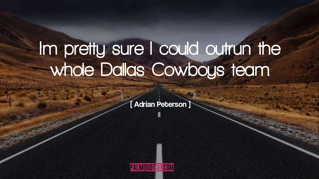 Outrun quotes by Adrian Peterson