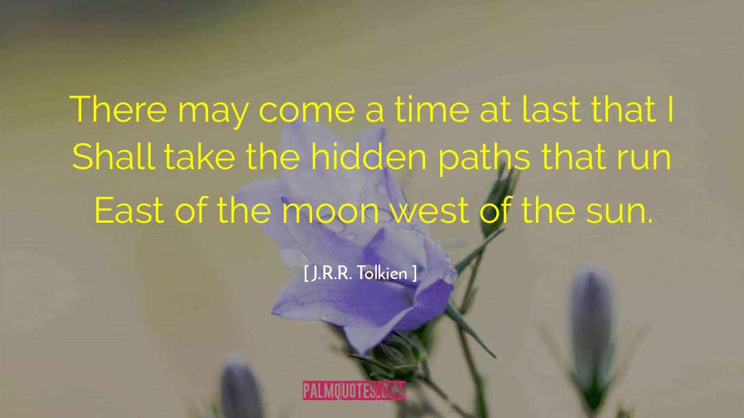 Outrun The Moon quotes by J.R.R. Tolkien