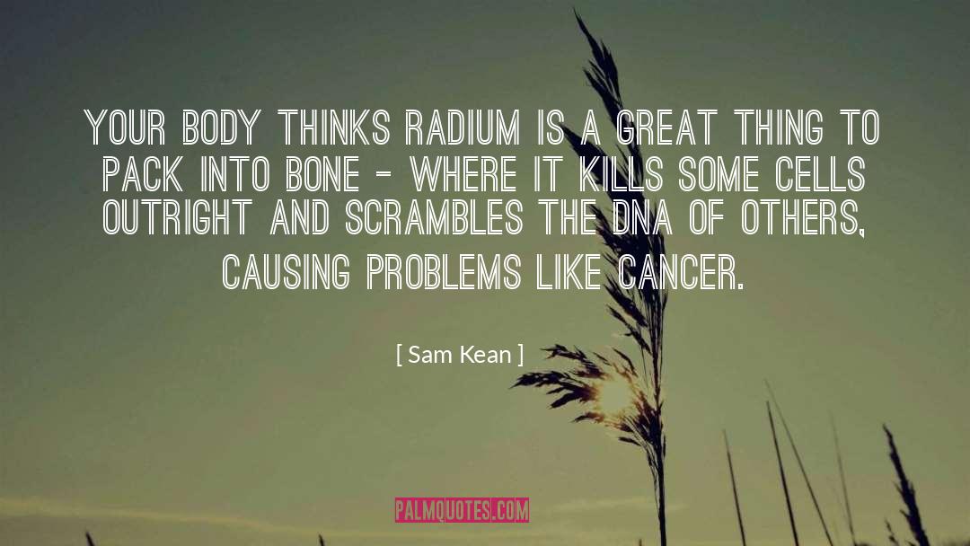 Outrunning Problems quotes by Sam Kean