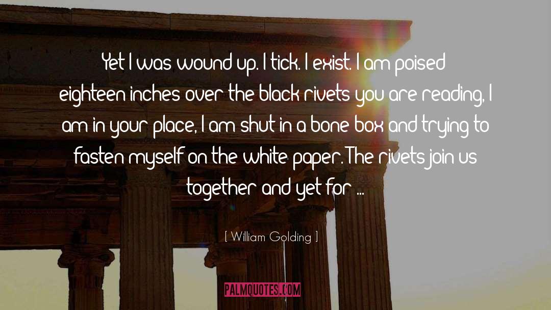 Outshoot Wound quotes by William Golding