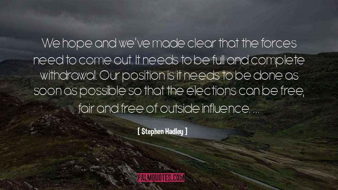 Outside Influences quotes by Stephen Hadley
