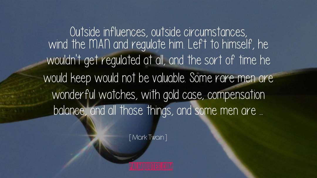 Outside Influences quotes by Mark Twain