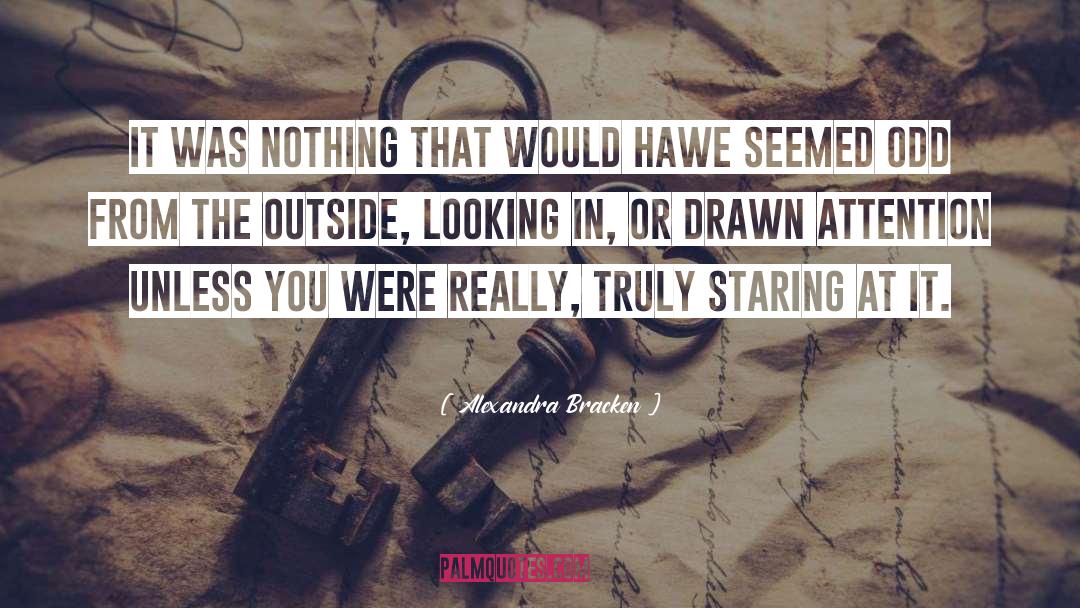 Outside Looking In quotes by Alexandra Bracken
