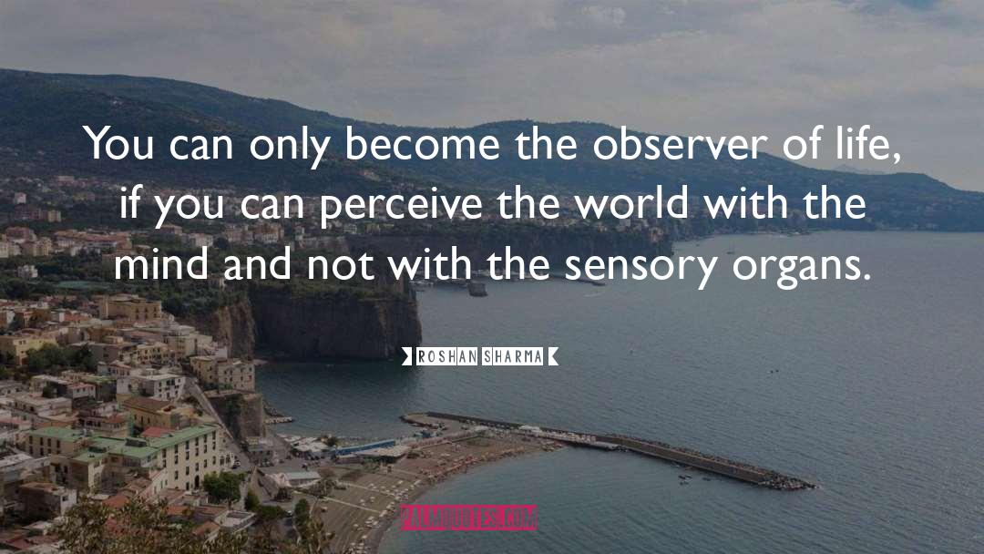 Outside Observer quotes by Roshan Sharma