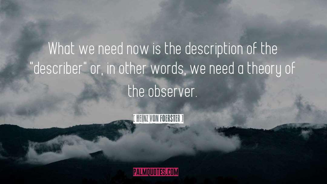 Outside Observer quotes by Heinz Von Foerster