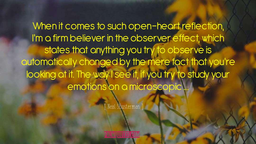 Outside Observer quotes by Neal Shusterman