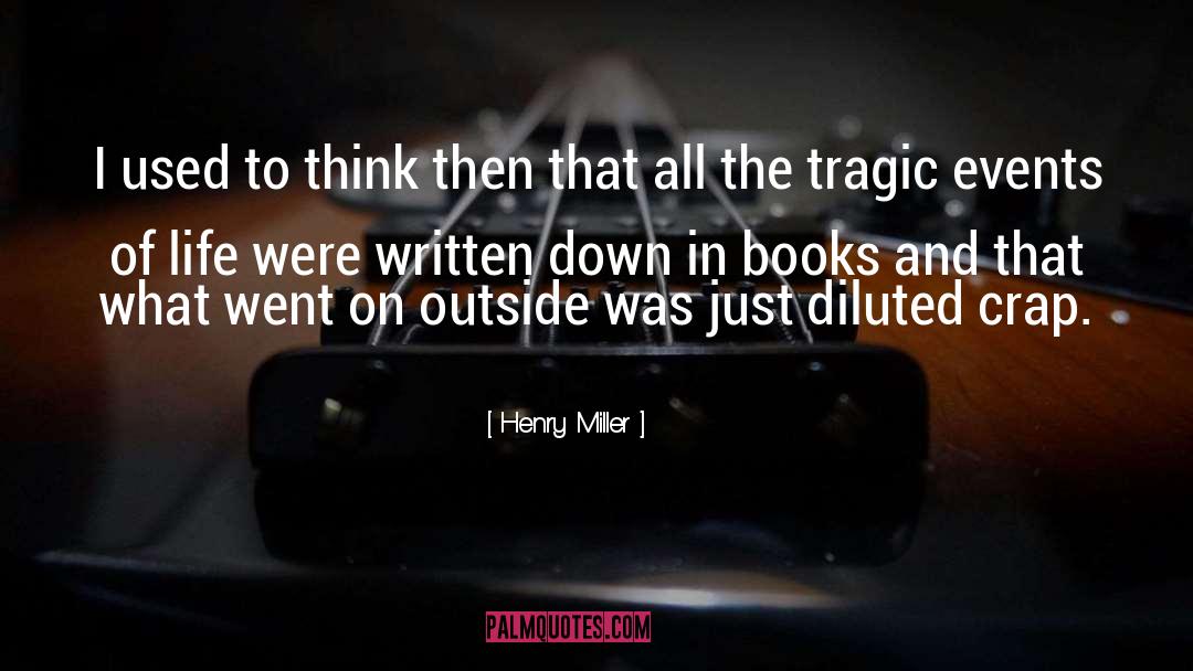 Outside quotes by Henry Miller