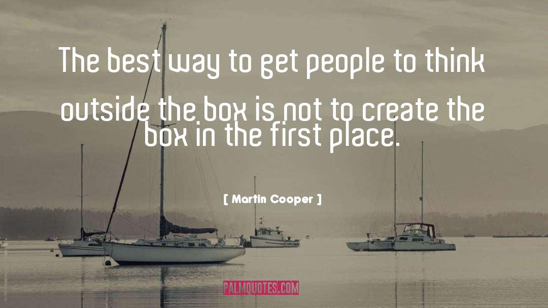 Outside The Box quotes by Martin Cooper