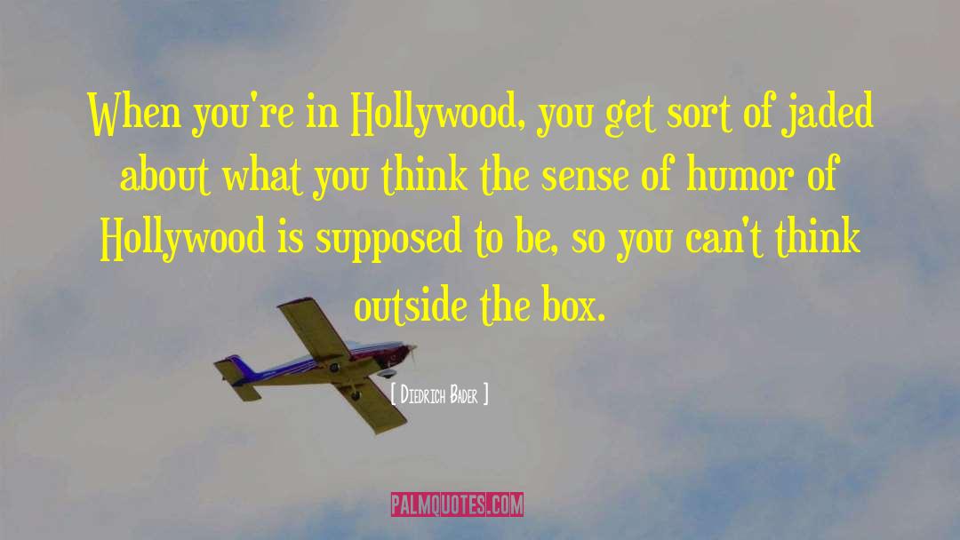 Outside The Box quotes by Diedrich Bader