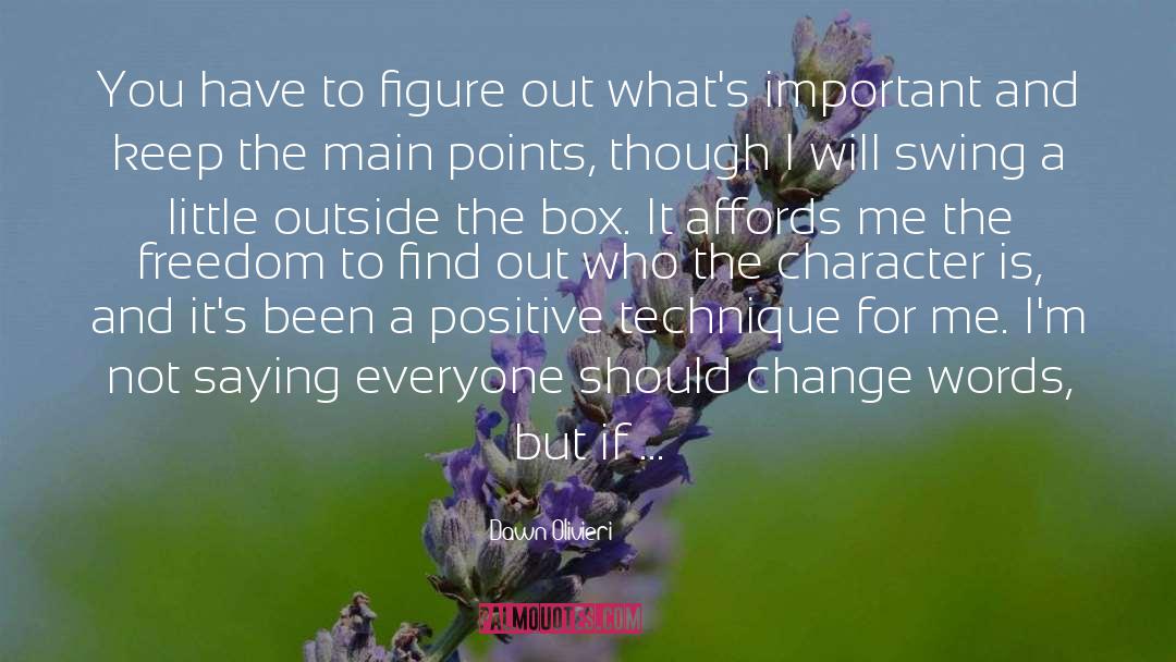 Outside The Box quotes by Dawn Olivieri