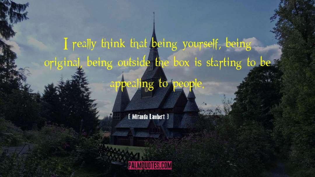 Outside The Box quotes by Miranda Lambert