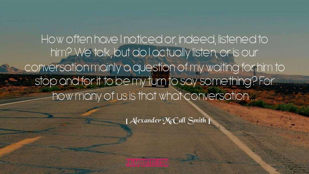 Outside The Lines quotes by Alexander McCall Smith