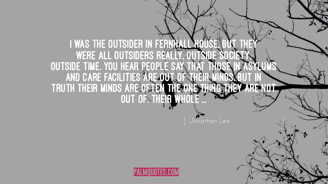 Outsider quotes by Jonathan Lee