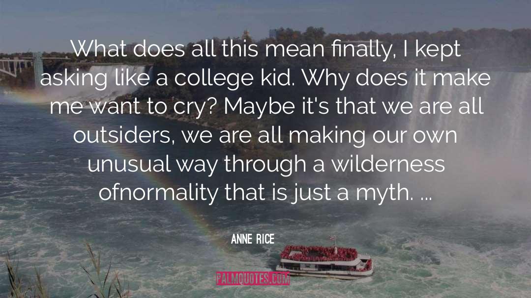 Outsider quotes by Anne Rice