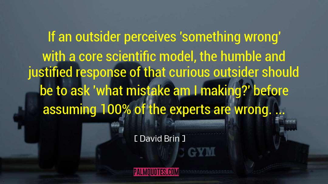 Outsider quotes by David Brin