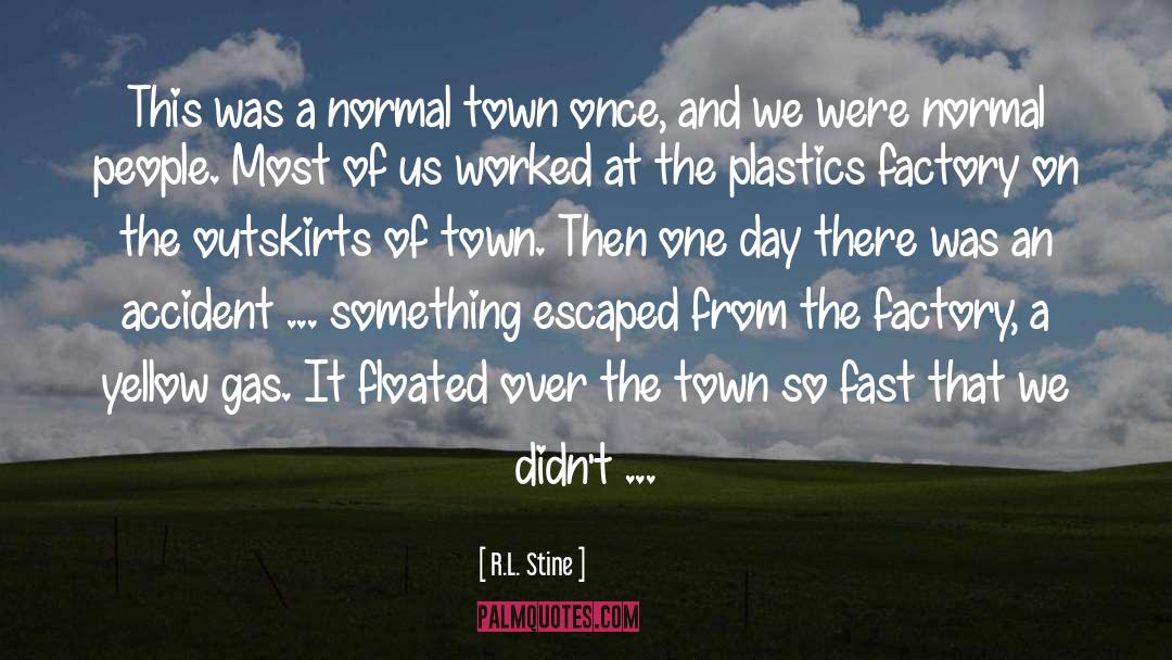 Outskirts quotes by R.L. Stine
