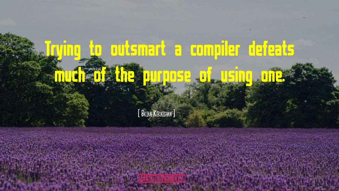 Outsmart quotes by Brian Kernighan