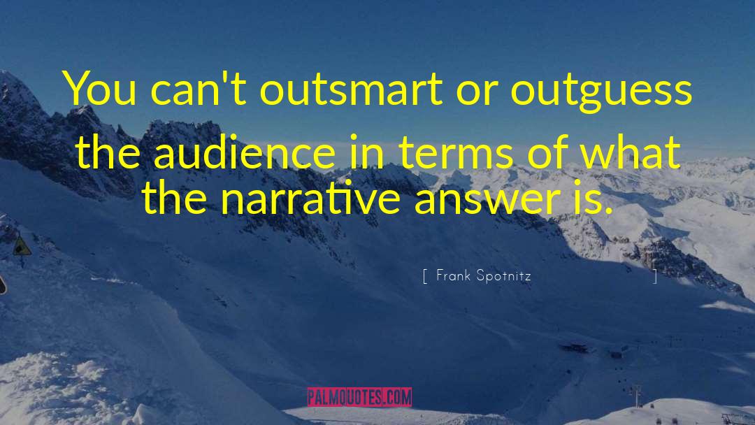 Outsmart quotes by Frank Spotnitz