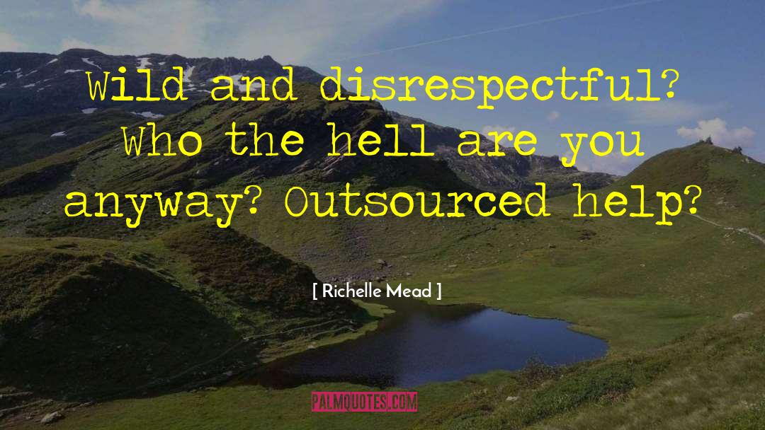 Outsourced quotes by Richelle Mead