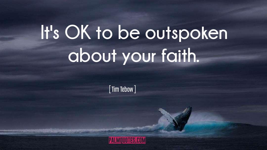 Outspoken quotes by Tim Tebow