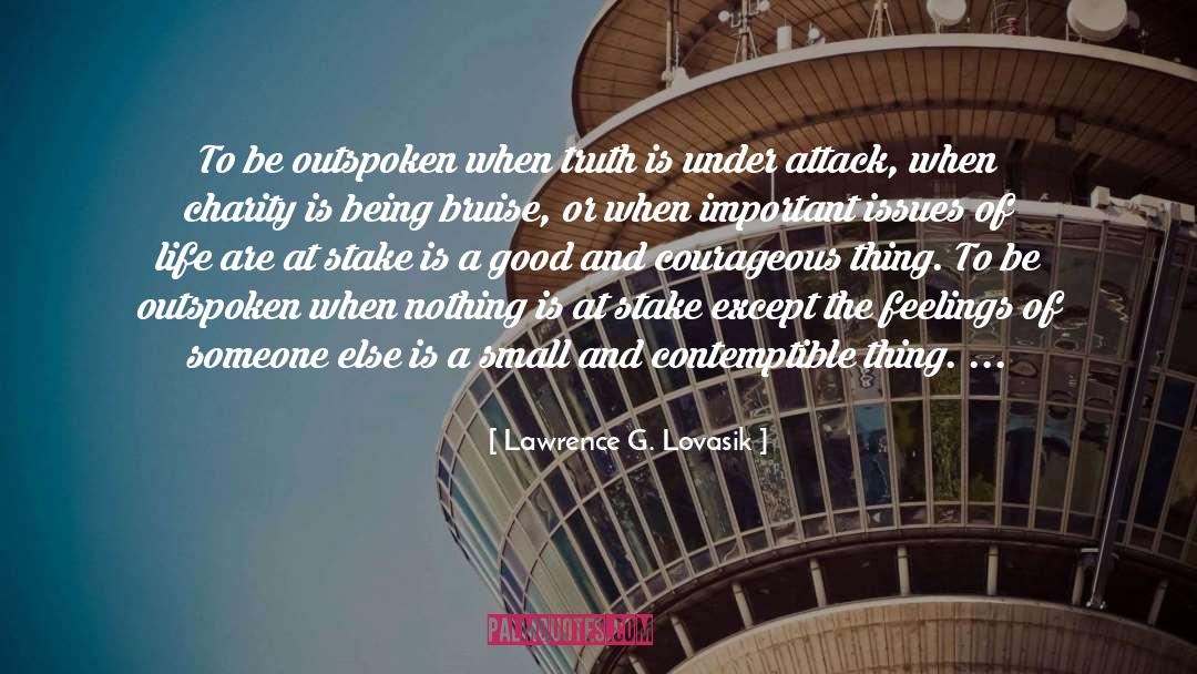 Outspoken quotes by Lawrence G. Lovasik