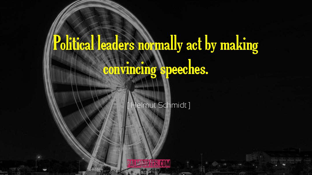 Outstanding Leaders quotes by Helmut Schmidt