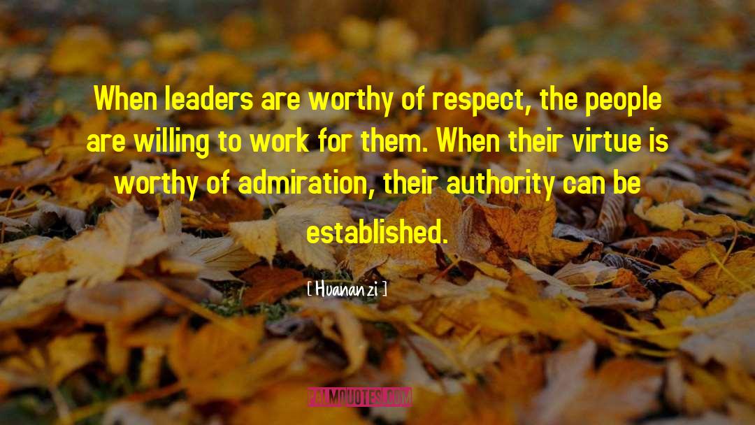 Outstanding Leadership quotes by Huananzi