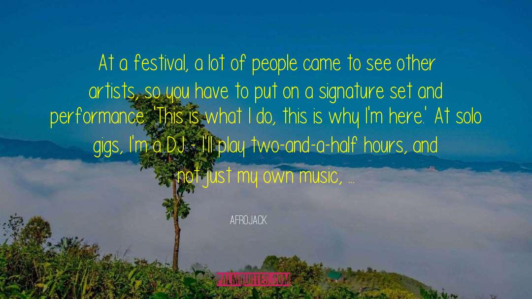 Outstanding Performance quotes by Afrojack