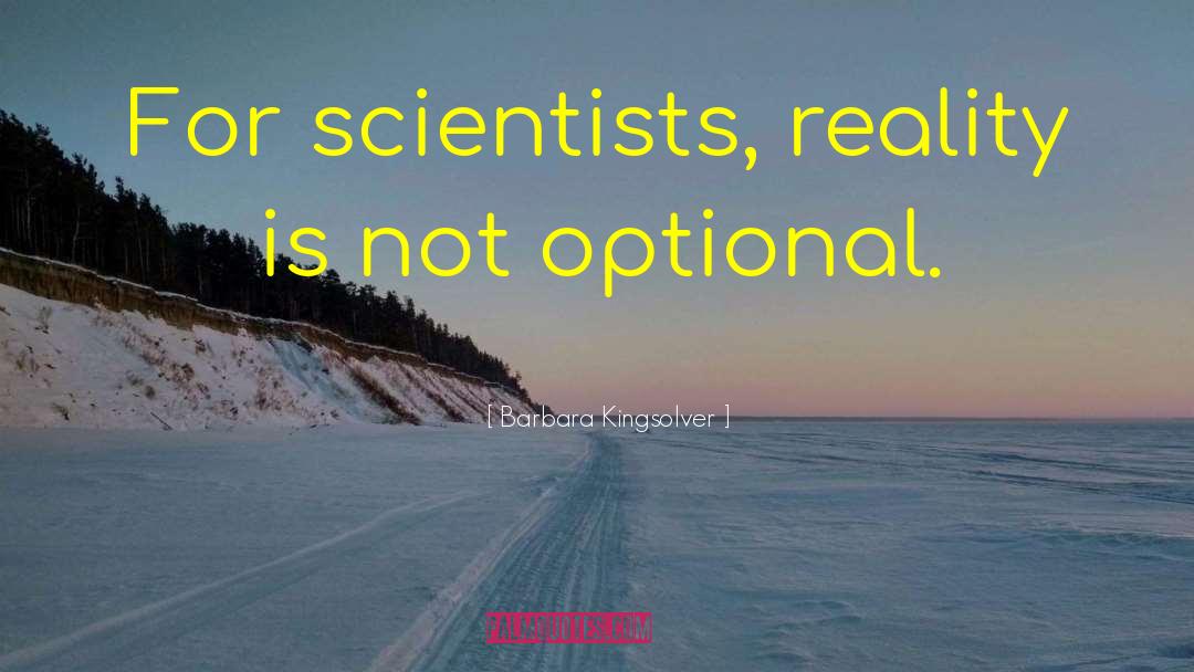Outstanding Science quotes by Barbara Kingsolver