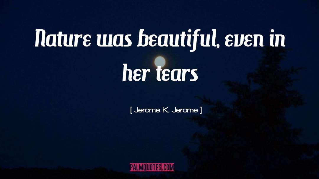 Outward Beauty quotes by Jerome K. Jerome