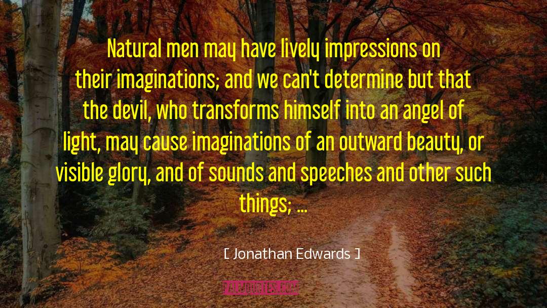 Outward Beauty quotes by Jonathan Edwards