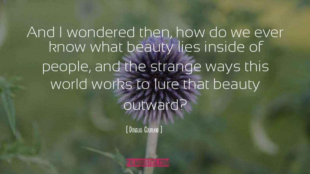 Outward quotes by Douglas Coupland