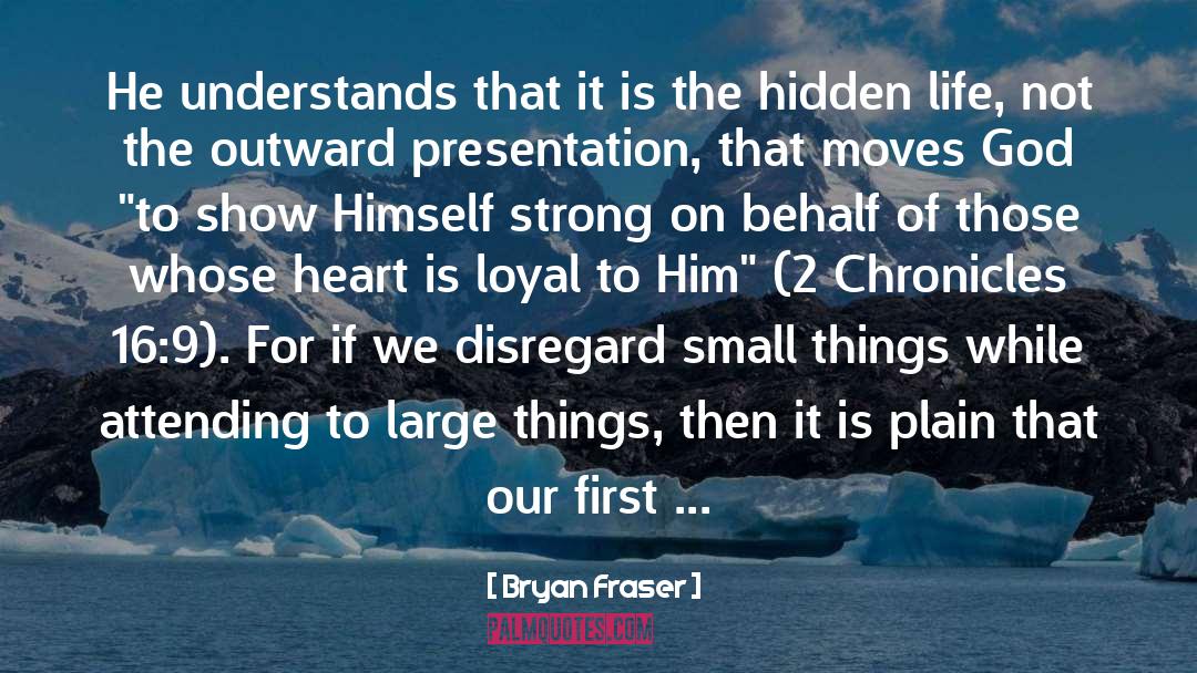 Outward quotes by Bryan Fraser