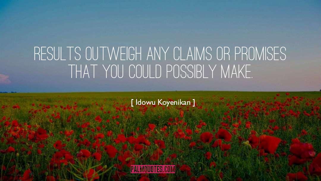 Outweigh quotes by Idowu Koyenikan