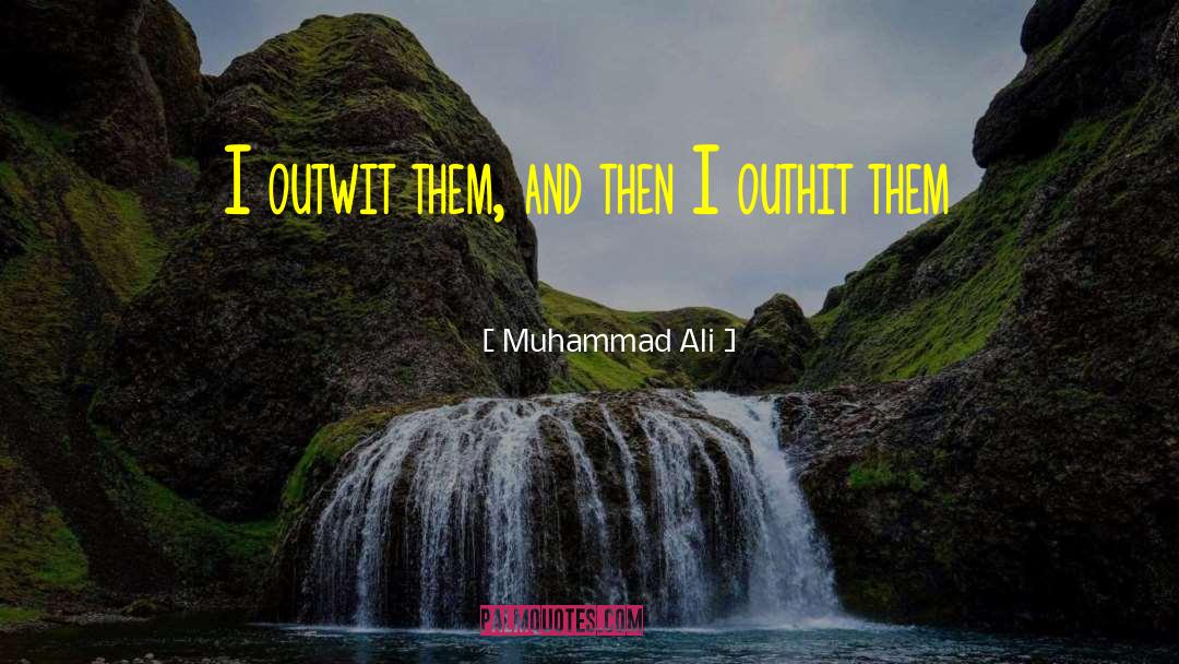 Outwit quotes by Muhammad Ali