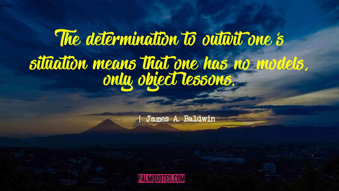 Outwit quotes by James A. Baldwin