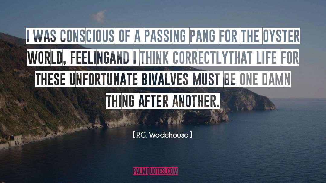 Ouzts Too Oyster quotes by P.G. Wodehouse