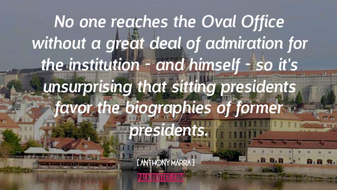 Oval Office quotes by Anthony Marra