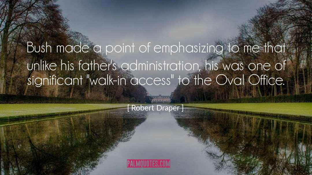 Oval Office quotes by Robert Draper