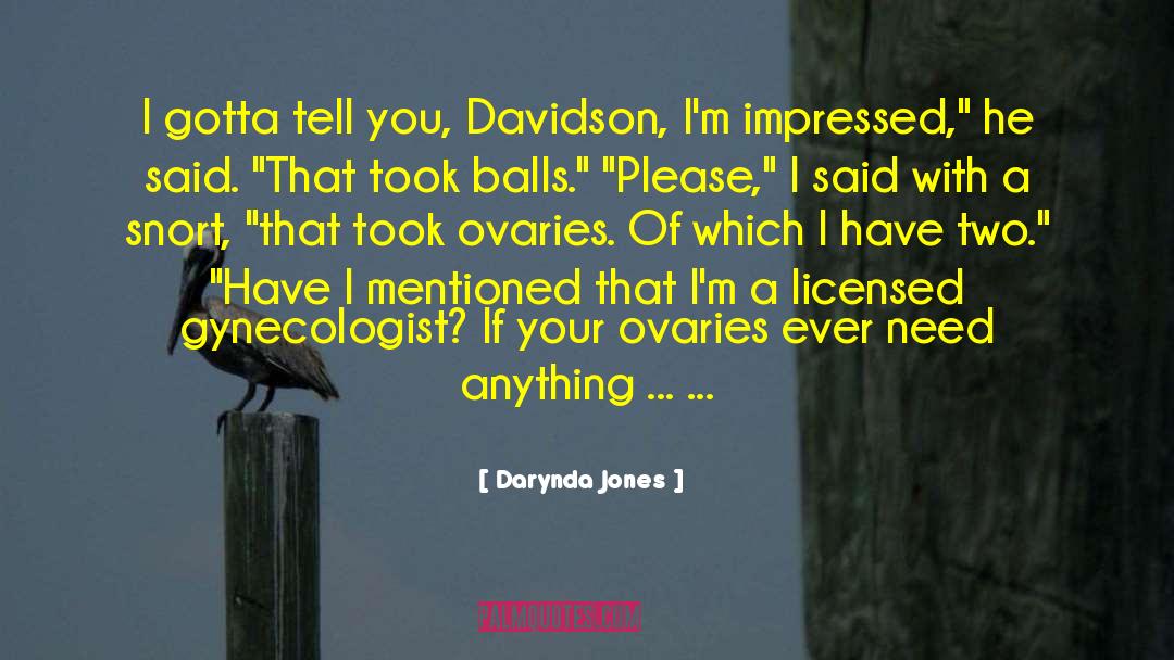 Ovaries quotes by Darynda Jones