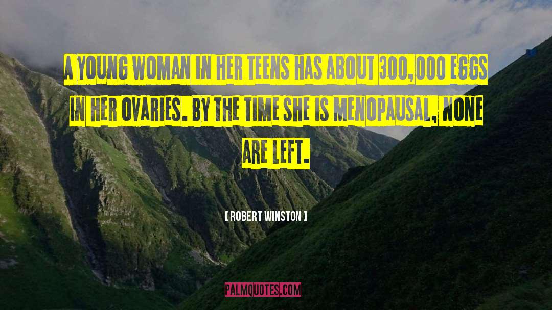 Ovaries quotes by Robert Winston