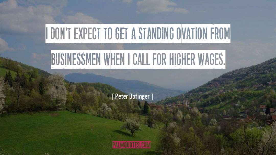 Ovation quotes by Peter Bofinger