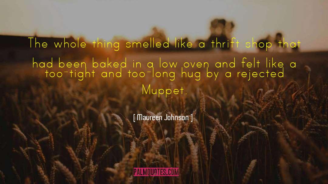 Oven quotes by Maureen Johnson