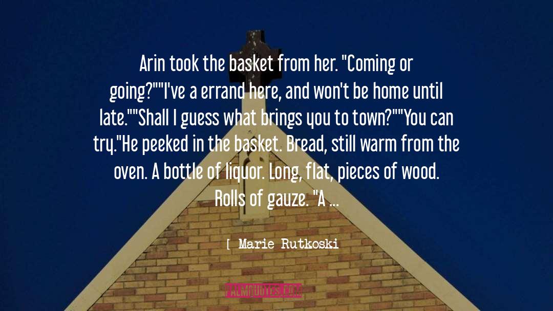 Oven quotes by Marie Rutkoski