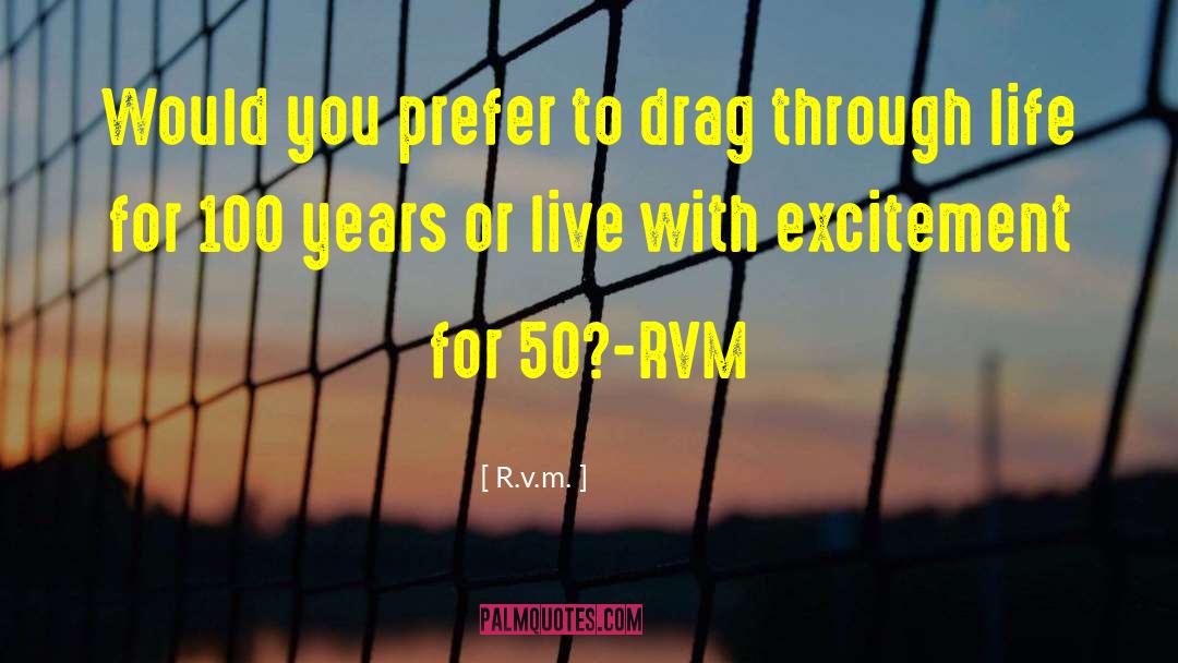 Over 50 quotes by R.v.m.
