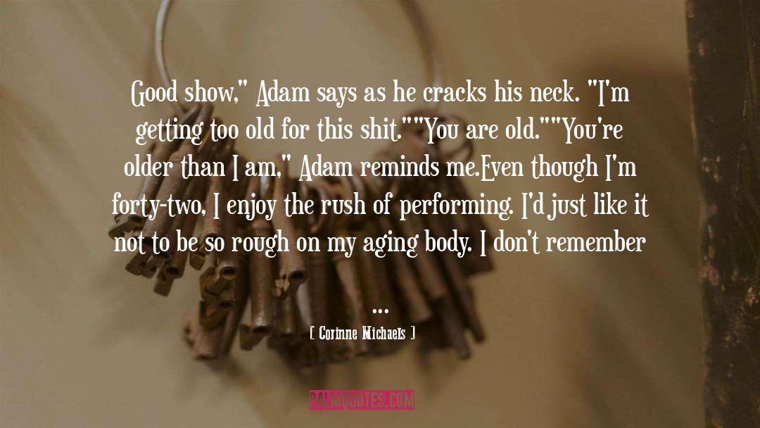 Over Acting Person quotes by Corinne Michaels