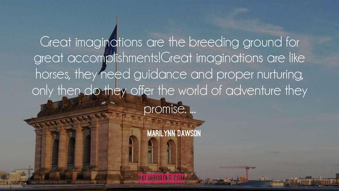 Over Active Imagination quotes by Marilynn Dawson