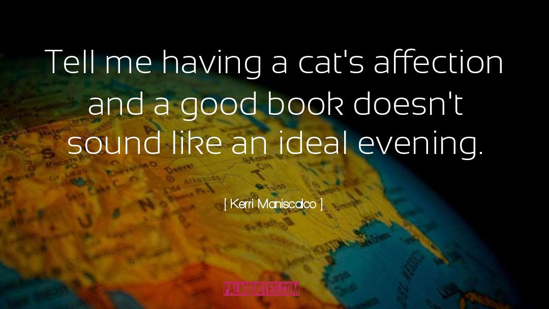 Over Affection Cats quotes by Kerri Maniscalco