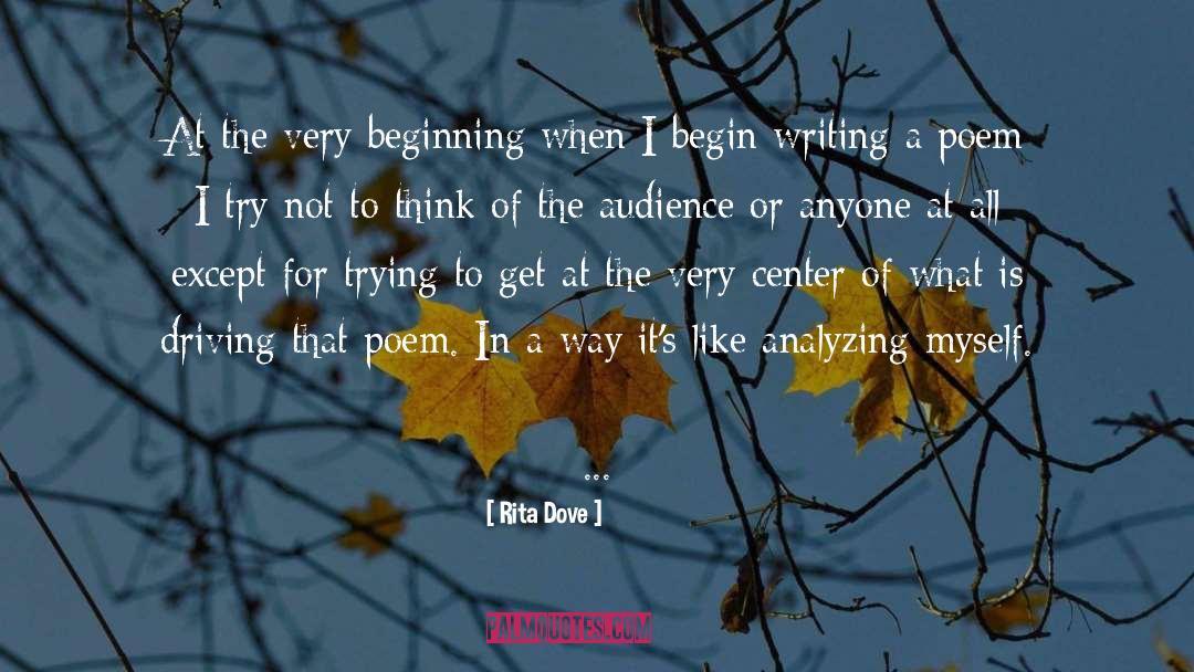 Over Analyzing quotes by Rita Dove