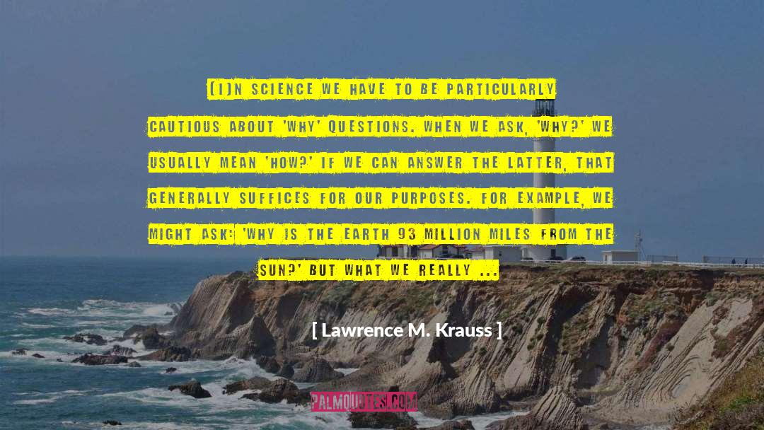 Over Cautious quotes by Lawrence M. Krauss